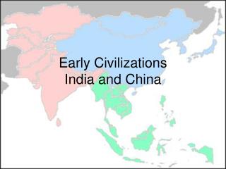 Early Civilizations India and China