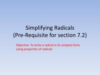 Simplifying Radicals (Pre-Requisite for section 7.2)
