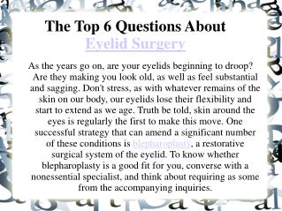 The Top 6 Questions About Eyelid Surgery