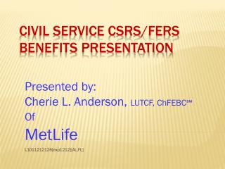Civil Service CSRS/FERS Benefits Presentation