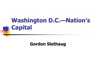 Washington D.C.—Nation’s Capital