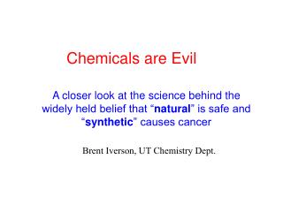 Chemicals are Evil