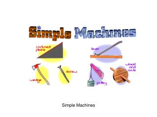 PPT - Simple Machines PowerPoint Presentation, free download - ID:1896288