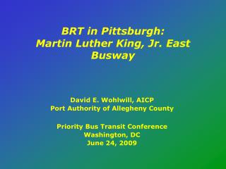 BRT in Pittsburgh: Martin Luther King, Jr. East Busway