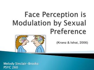 Face Perception is Modulation by Sexual Preference