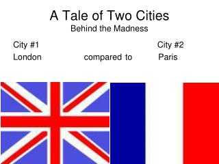 A Tale of Two Cities Behind the Madness