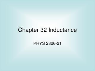 Chapter 32 Inductance