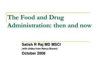 The Food and Drug Administration: then and now