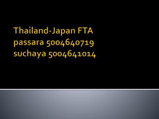 Thailand-Japan FTA passara 5004640719 suchaya 5004641014