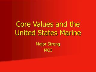 Core Values and the United States Marine