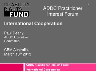 ADDC Practitioner Interest Forum: International Cooperation