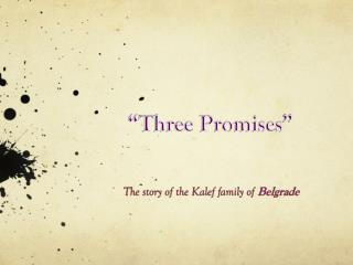 “Three Promises ”
