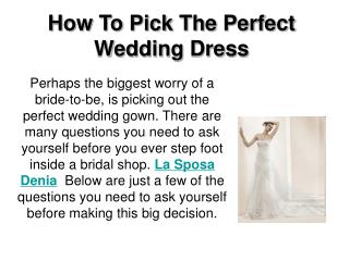 How To Pick The Perfect Wedding Dress