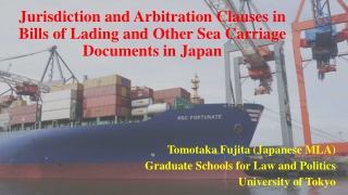 Jurisdiction and Arbitration Clauses in Bills of Lading and Other Sea Carriage Documents in Japan