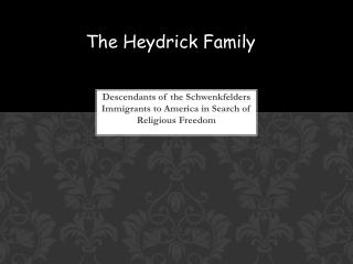 Descendants of the Schwenkfelders Immigrants to America in Search of Religious Freedom
