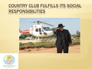 Country Club Fulfills Its Social Responsibilities