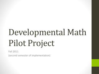 Developmental Math Pilot Project