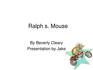 Ralph s. Mouse