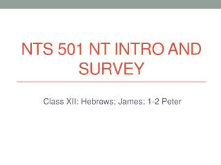 NTS 501 NT Intro and Survey
