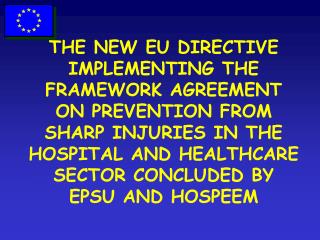 Directive implementing the Framework Agreement on Prevention from Sharp Injuries in the Hospital and Healthcare Sector