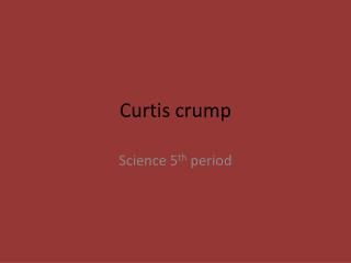 Curtis crump