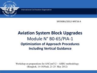 Workshop on preparations for ANConf/12 − ASBU methodology