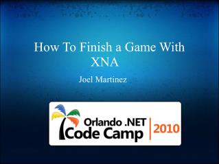 How To Finish a Game With XNA   