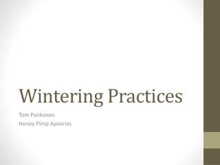 Wintering Practices