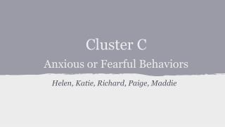 Cluster C Anxious or Fearful Behaviors