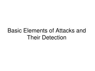 Basic Elements of Attacks and Their Detection