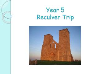 Year 5 Reculver Trip