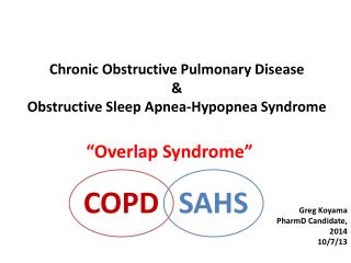 Chronic obstructive pulmonary disease obstructive sleep apnea ...