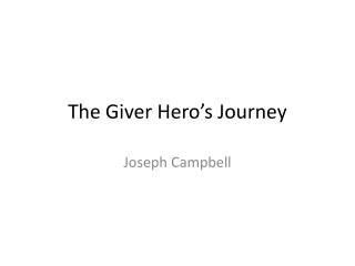 The Giver Hero’s Journey