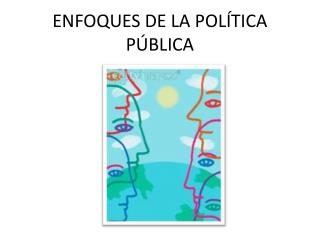 PPT - ENFOQUES DE LA POLÍTICA PÚBLICA PowerPoint Presentation, Free ...