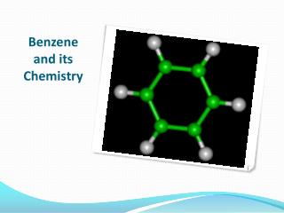 Benzene and its Chemistry