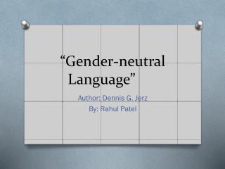 gender language neutral ppt powerpoint presentation correction stylistic patel rahul avoiding fixing clunkers dennis jerz clichs introduction author official over