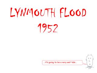 LYNMOUTH FLOOD 1952