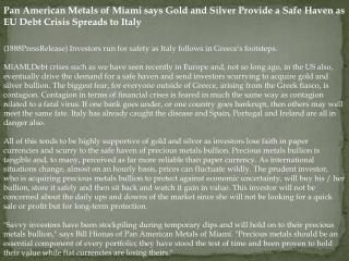 Pan American Metals of Miami says Gold and Silver Provide a