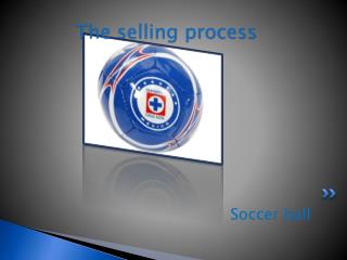 The selling process