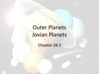 Outer P lanets Jovian Planets