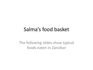 Salma’s food basket