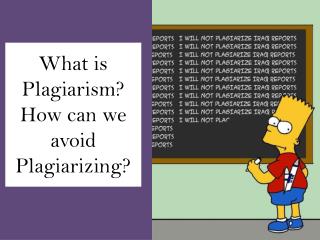 What is Plagiarism? How can we avoid Plagiarizing?