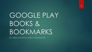GOOGLE PLAY BOOKS & BOOKMARKS