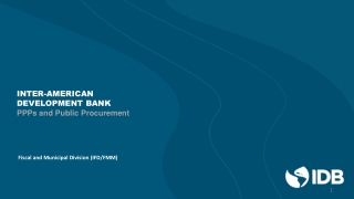 INTER-AMERICAN DEVELOPMENT BANK PPPs and Public Procurement