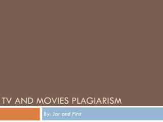 TV and movies plagiarism