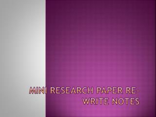 Mini Research paper re-write notes