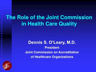The Role of the Joint Commission in Health Care Quality