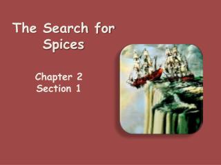 The Search for Spices