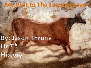 My Visit to The Lascaux Cave