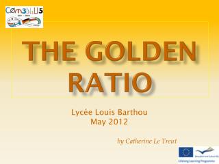 THE GOLDEN RATIO